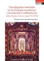 Paradigmas Teatrales En La Europa Moderna: Circulacion E Influencias (Italia, Es - Preview