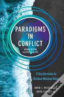 Paradigms In Conflict Â€“ 15 Key Questions In Christian Missions Today