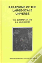 Paradigms Of The Large-Scale Universe