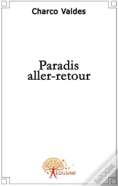 Paradis, Aller-Retour