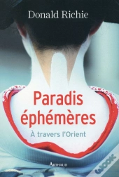 Paradis Éphémères ; À Travers L'Orient