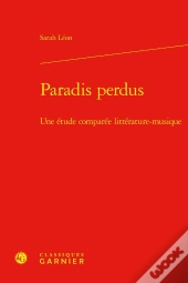 Paradis Perdus : Une Étude Comparée Littérature-Musique