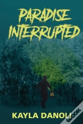 Paradise Interrupted