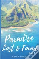 Paradise Lost And Found