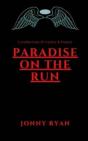 Paradise On The Run - Preview