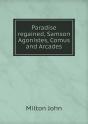 Paradise Regained, Samson Agonistes, Comus And Arcades - Preview