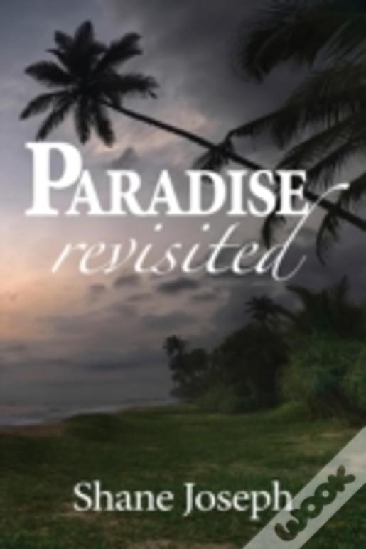 Paradise Revisited