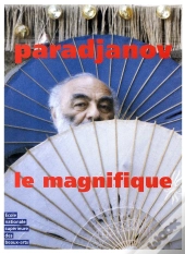 Paradjanov Le Magnifique