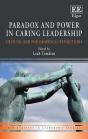 Paradox And Power In Caring Leadership - Preview