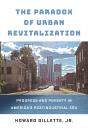 Paradox Of Urban Revitalization - Preview