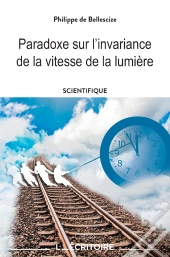 Paradoxe Sur L'Invariance De La Vitesse De La Lumière