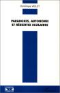 Paradoxes, Autonomie Et Réussites Scolaires - Preview