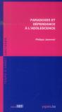 Paradoxes Et Dépendance À L'Adolescence - Preview