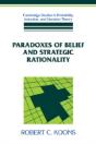 Paradoxes Of Belief And Strategic Rationality - Preview