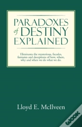 Paradoxes Of Destiny Explained
