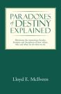 Paradoxes Of Destiny Explained - Preview
