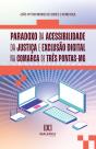 Paradoxo Da Acessibilidade Da Justiça E Exclusão Digital Na Comarca De Três Pontas-Mg - Preview