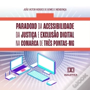 Capa do artigo Paradoxo Da Acessibilidade Da Justiça E Exclusão Digital Na Comarca De Três Pontas-Mg