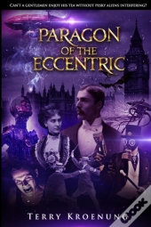 Paragon Of The Eccentric