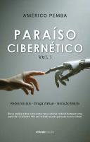 Paraíso Cibernético - Volume I