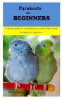 Parakeets For Beginners - Preview