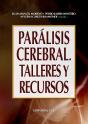 Parálisis Cerebral. Talleres Y Recursos - Preview