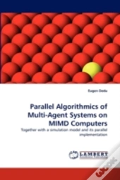 Parallel Algorithmics Of Multi-Agent Systems On Mimd Computers