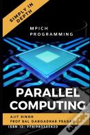 Parallel Computing Simply In Depth