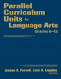 Parallel Curriculum Units For Language Arts, Grades 6-12 - Preview