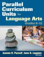 Parallel Curriculum Units For Language Arts, Grades 6-12 - Preview