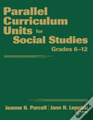Parallel Curriculum Units For Social Studies, Grades 6-12