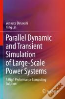 Parallel Dynamic And Transient Simulation Of Large-Scale Power Systems