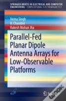 Parallel-Fed Planar Dipole Antenna Arrays For Low-Observable Platforms