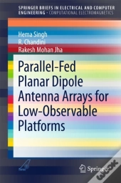 Parallel-Fed Planar Dipole Antenna Arrays For Low-Observable Platforms