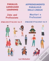 Parallel Language Learning - Jobs And Professions / Apprendimento Parallelo Delle Lingue - Mestieri E Professioni