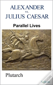 Capa do artigo Parallel Lives: Alexander Vs Julius Caesar
