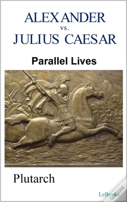 Capa do artigo Parallel Lives: Alexander Vs Julius Caesar