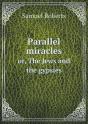 Parallel Miracles Or, The Jews And The Gypsies - Preview