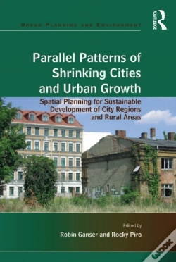 Capa do artigo Parallel Patterns Of Shrinking Cities And Urban Growth