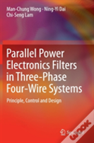 Parallel Power Electronics Filters In Three-Phase Four-Wire Systems