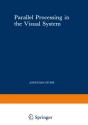 Parallel Processing In The Visual System - Preview