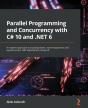 Parallel Programming And Concurrency With C# 10 And .Net 6 - Preview