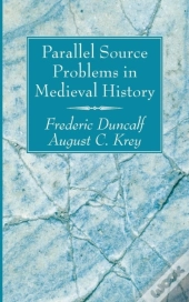 Parallel Source Problems In Medieval History