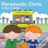 Paramedic Chris: A Sorry Bully