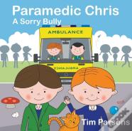 Paramedic Chris: A Sorry Bully