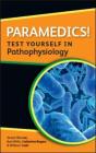 Paramedics! Test Yourself In Pathophysiology - Preview