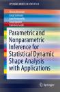 Parametric And Nonparametric Inference For Statistical Dynamic Shape Analysis With Applications - Preview