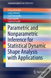 Capa do artigo Parametric And Nonparametric Inference For Statistical Dynamic Shape Analysis With Applications