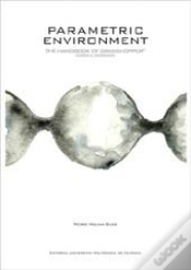 Capa do artigo Parametric Environment. The Handbook Of Grasshopper. Nodes & Exercises