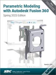 Parametric Modeling With Autodesk Fusion 360